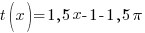 t(x) = 1,5x - 1 - 1,5pi t(x) = 1,5x - 1 - 1,5pi